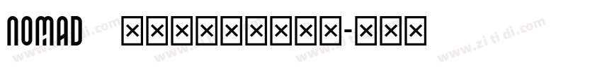 Nomad   波西米亚无衬线字体字体转换